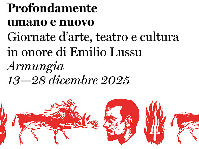 Nel mese di dicembre arriva ad Armungia una nuova rassegna dedicata a Emilio Lussu, tra arte, teatro, una mostra e un laboratorio dedicato ai più giovani.