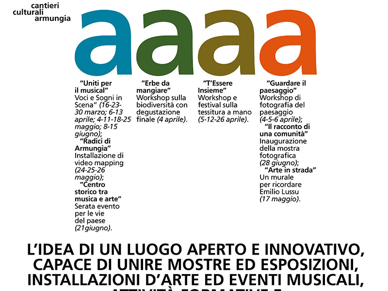 I “Cantieri Culturali” nascono ad Armungia dall’idea di unire in un unico contenitore laboratori e attività formative, installazione d’arte ed eventi musicali, mostre espositive e incontri di comunità